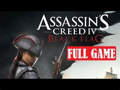Assassin S Creed 4 Black Flag Aveline DLC Remastered FULL GAME