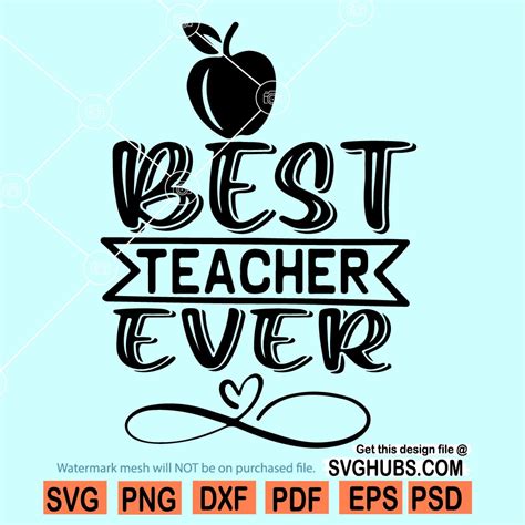 Best Teacher Ever Svg T For Teacher Svg Teacher Appreciation Svg