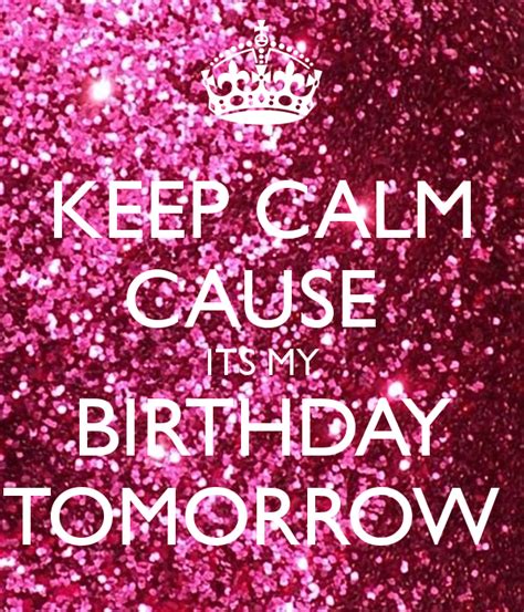 Your Birthday Is Tomorrow Quotes Quotesgram
