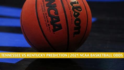 Tennessee Vs Kentucky Predictions Picks Odds Preview Feb 6 2021