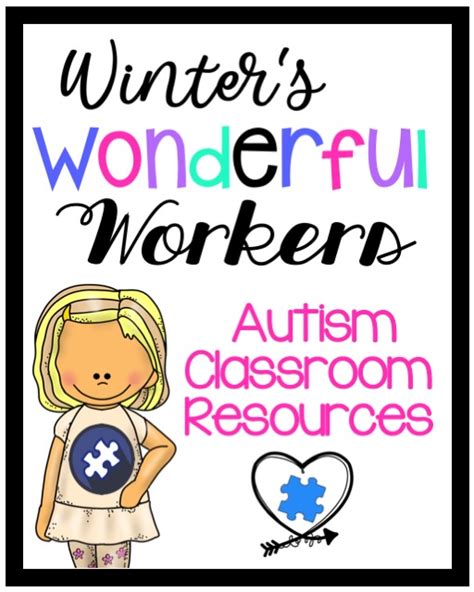 Winters Wonderful Workers Autism Classroom