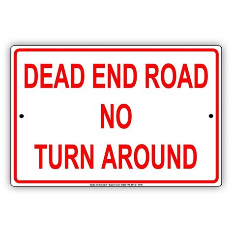 Dead End Road No Turn Around Traffic Safety Caution Alert Warning