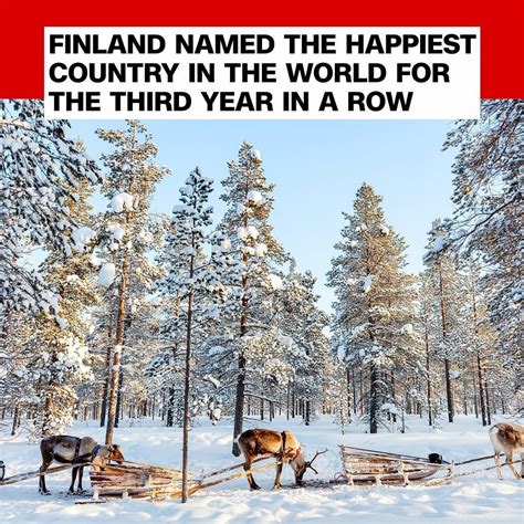 Cnn On Instagram Finland Was Named The Happiest Country In The World