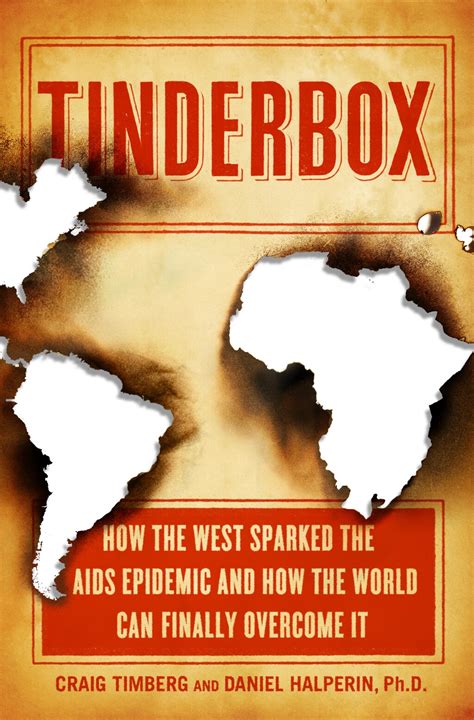 “tinderbox How The West Sparked The Aids Epidemic And How The World