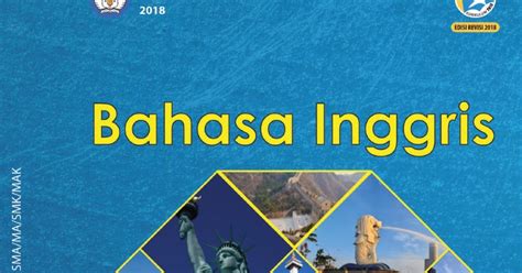 Link kurikulum 2013 ini berisi silabus, kompetensi inti dan kompetensi dasar kurikulum 2013 untuk sma. Buku Siswa Kurikulum 2013 Bahasa Inggris Kelas 12 Edisi ...