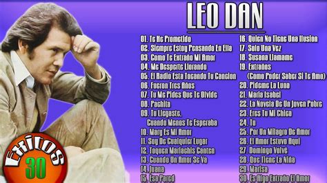 Leo Dan Sus Mas Hermosas Canciones Grandes Exitos Youtube