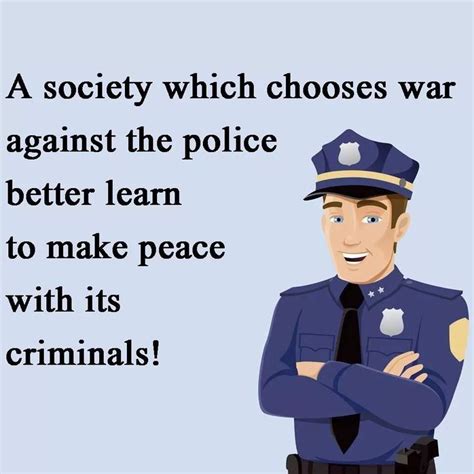 108 Best Police Quotes Images On Pinterest Cop Quotes Police Quotes