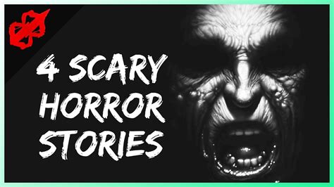 4 True Scary Horror Stories Youtube