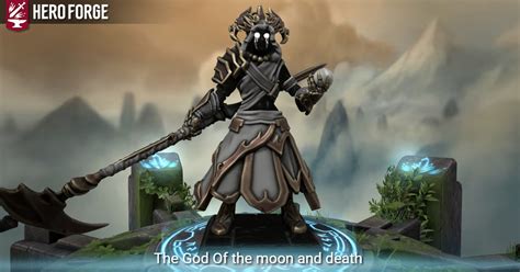 The God Of The Moon And Death Made With Hero Forge