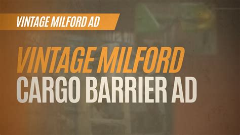 Vintage Ad Milford Cargo Barriers Youtube