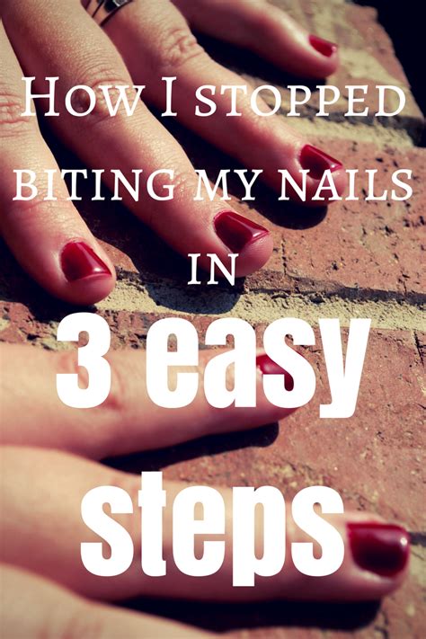 How I Stopped Biting My Nails In 3 Easy Steps How To Grow Nails Nail