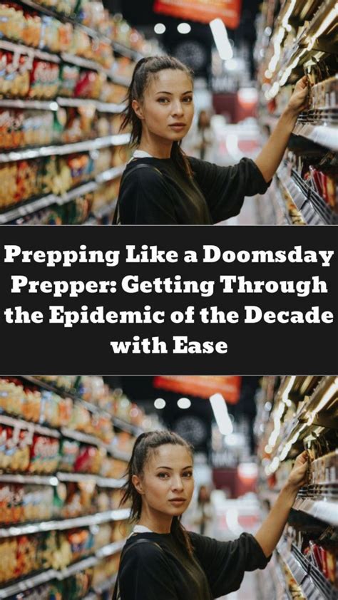 Prepping Like A Doomsday Prepper Getting Through The Epidemic Of The
