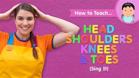 How To Teach Head Shoulders Knees And Toes Sing It Super Simple