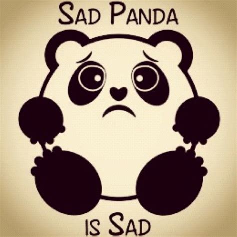20 Best Im A Sad Panda Images On Pinterest Adorable Animals