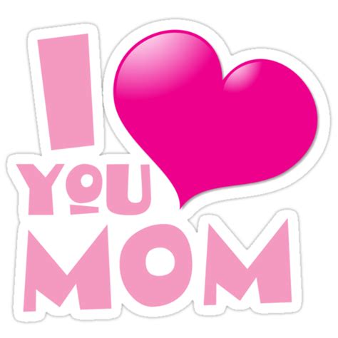 I Love You Mom With Cute Heart For Mothers Day Stickers By