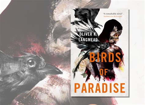 Birds Of Paradise By Oliver K Langmead Book Review The Fantasy Hive