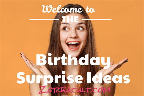 35 stunning birthday surprise ideas for a memorable day birthday surprise how to memorize