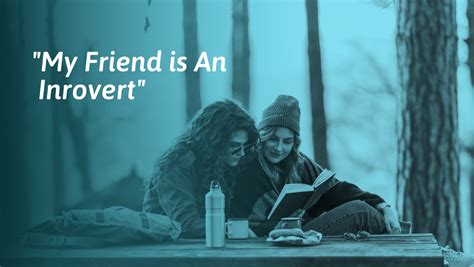 How To Be Friends With An Introvert Socialself