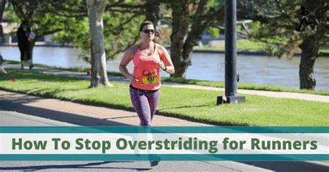 How To Stop Overstriding When Running The Runner Doc