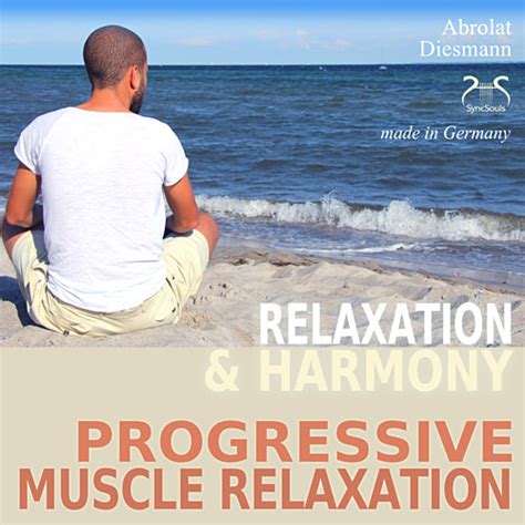 Relaxation And Harmony Progressive Muscle Relaxation
