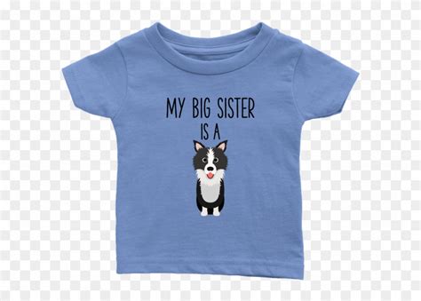 Download My Big Sister Is A Border Collie Baby T Shirt Funny Boston