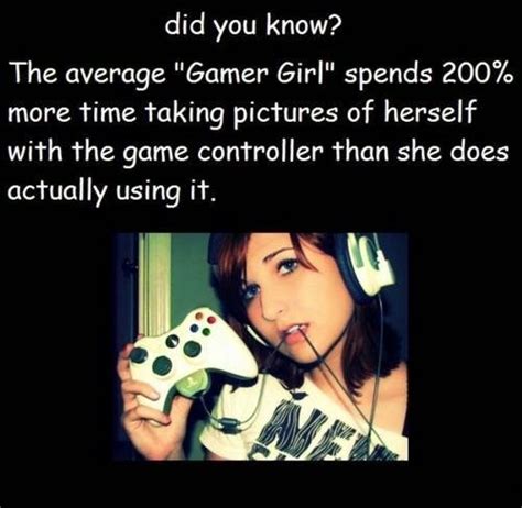 Real Girl Gamer Quotes Quotesgram