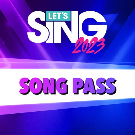 Lets Sing 2023 Song Pass