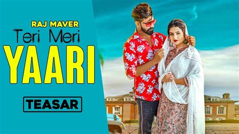 Teri Meri Yaari Teaser Raj Maver Releasing On 30th Nov 2019 Speed Records Haryanvi