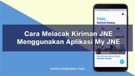Simply consult our portal and put your airwaybill number in the required section. Cara Melacak Kiriman JNE Menggunakan Aplikasi My JNE ...