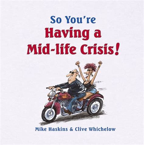 Basically it means that their difficulties exceeds their ability to handle or manage their life. A Man Midlife Crisis Quotes. QuotesGram