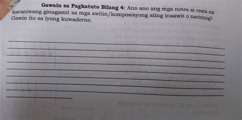 Gawain Sa Pagkatuto Bilang 1 Ano Ang Mga Notes At Rests Na Karaniwani Ginagamit Sa Mga Awitin