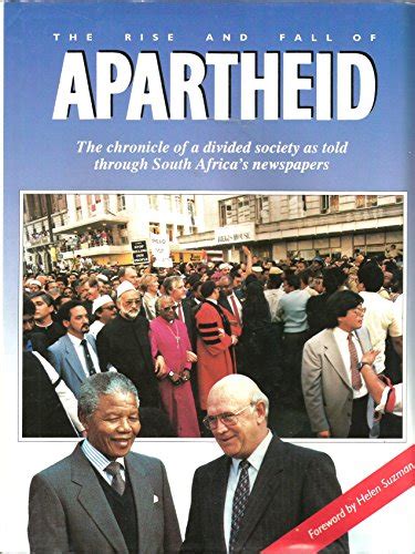 0869779001 The Rise And Fall Of Apartheid The Chronicle Of A Divided