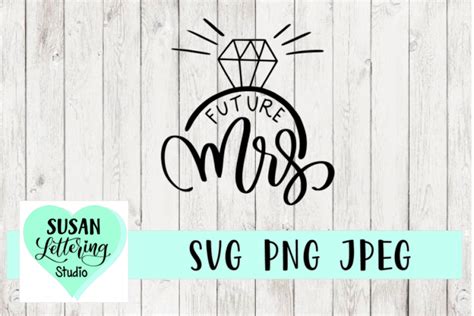Future Mrs Engagement Ring Svg Png Jpeg