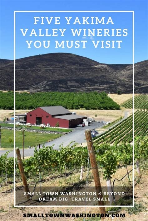9 Yakima Wineries You Must Visit • Small Town Washington Yakima Valley Yakima Washington Travel