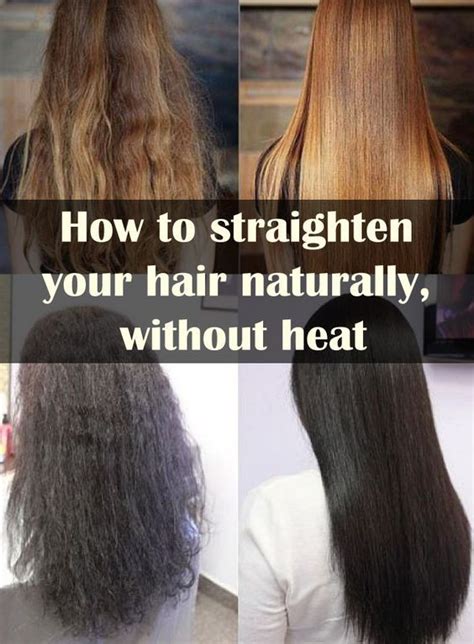 How To Straighten Hair Without Heat Fast A Complete Guide Favorite