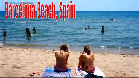 Top Most Attractions Of Beautiful Barcelona Beach Spain Youtube