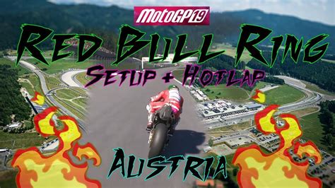 Motogp 19 Redbull Ring Austria Timetrial Setup And Hotlap Youtube