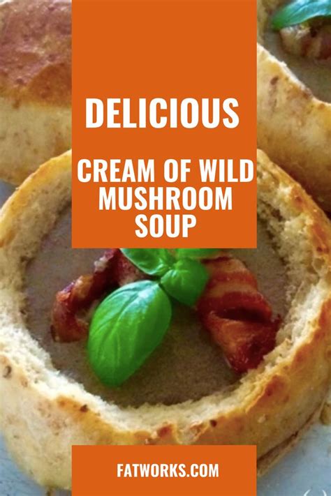 Cream Of Wild Mushroom Soup Recipes Wild Mushroom Soup Mushroom Soup