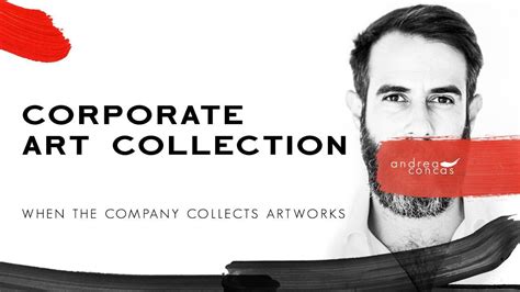Corporate Art Collections Andrea Concas Arteconcas