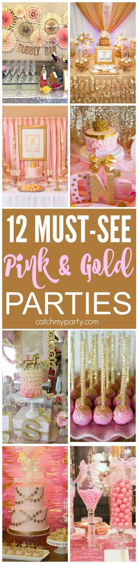 12 Must See Pink And Gold Parties Pink And Gold Birthday Party Gold