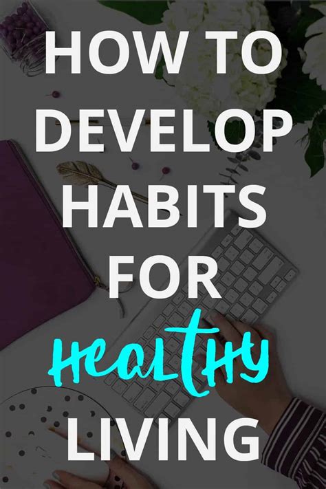 How To Develop Habits For Healthy Living Refined Revelry