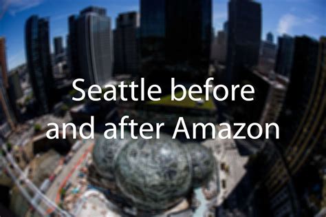 Want The Next Amazon Headquarters Heres What Has Changed In Seattle