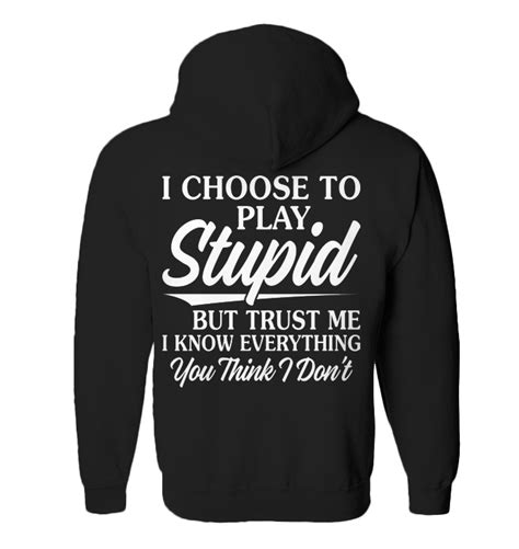 i choose to play stupid funny zip hoodie women outfit funny sassy