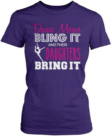 dance moms bling it and their daughters bring it t shirt