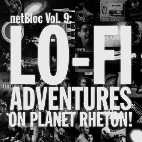 Various Artists Netbloc Volume 9 Lo Fi Adventures On Planet Rheton