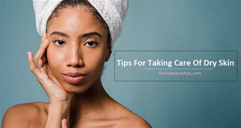 Skin Care Tips How To Take Care Your Dry Skin Naturally
