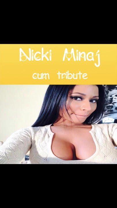 Nicki Minaj Cum Tribute 1 Double 2x Cumshot Xhamster