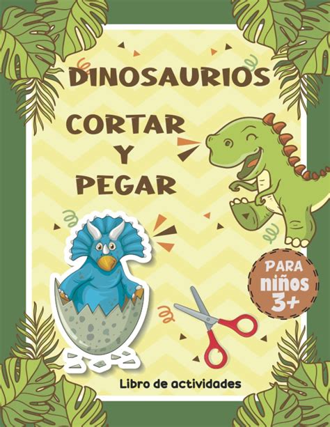 Buy Dinosaurios Cortar Y Pegar Para Niños 3 Libro de actividades