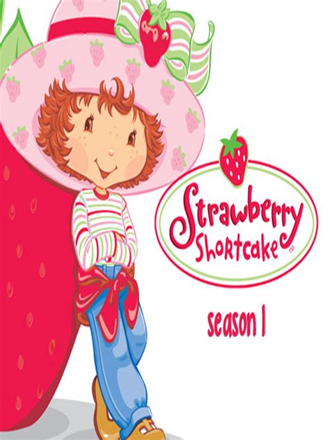 Watch Strawberry Shortcake Season 1 Prime Video