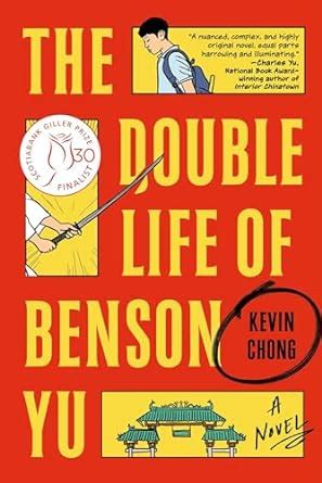 The Double Life Of Benson Yu A Novel Chong Kevin Books Amazon Ca